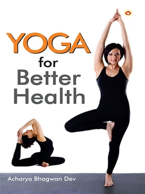 Yoga For Better Health