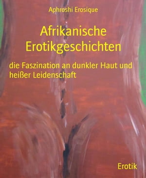 Afrikanische Erotikgeschichten