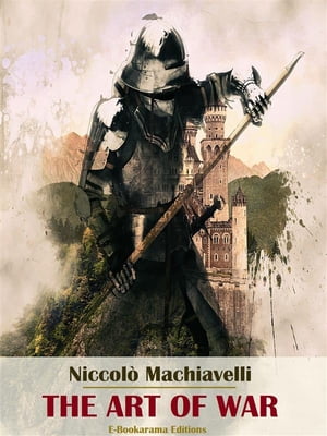 The Art of War【電子書籍】[ Niccol? Machia
