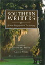 Southern Writers A New Biographical Dictionary【電子書籍】