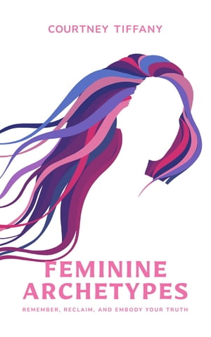Feminine Archetypes【電子