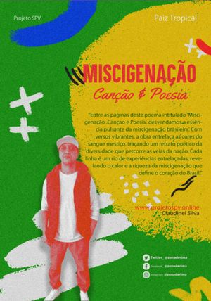 Miscigenação, Canção E Poesia