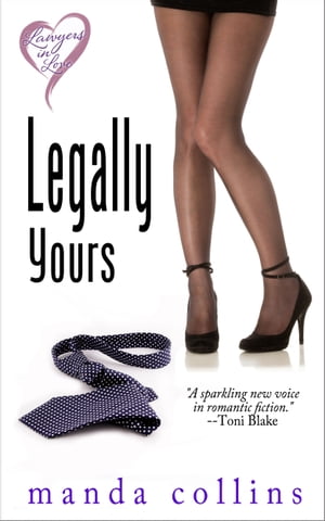 Legally Yours【電子書籍】[ Manda Collins ]