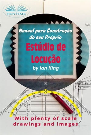 Manual Para Construção Do Seu Próprio Estúdio De Locução