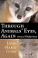 Through Animals' Eyes, Again Stories of Wildlife RescueŻҽҡ[ Lynn Marie Cuny ]