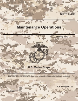Marine Corps Tactical Publication MCTP 3-40E Maintenance Operations January 2020