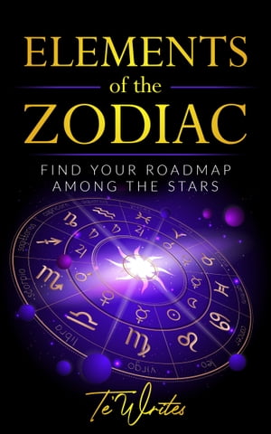 ŷKoboŻҽҥȥ㤨Elements of the Zodiac Find Your Roadmap Among The StarsŻҽҡ[ Te Writes ]פβǤʤ976ߤˤʤޤ