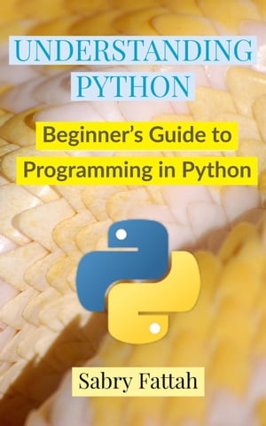 ��ŷKobo�Żҽ��ҥ��ȥ����㤨���Understanding Python : Beginner's Guide to Programming���Żҽ��ҡ�[ Sabry Fattah ]�פβ����Ǥ������ʤ�1,800�ߤˤʤ�ޤ���