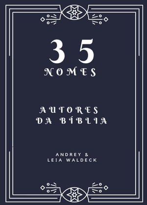 35 nomes - Autores da Biblia