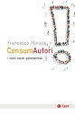 ŷKoboŻҽҥȥ㤨ConsumAutori I nuovi nuclei generazionaliŻҽҡ[ Francesco Morace ]פβǤʤ1,700ߤˤʤޤ