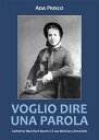 Voglio dire una parola. Catherine Mumford Booth e il suo Ministero femminile【電子書籍】 Ada Prisco