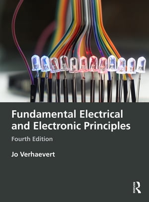 Fundamental Electrical and Electronic PrinciplesŻҽҡ[ Jo Verhaevert ]