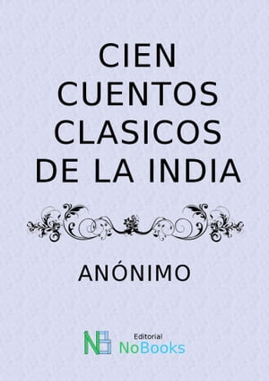 Cien cuentos clásicos de la Indica