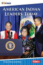 American Indian Leaders Today: Read Along or Enhanced eBook【電子書籍】 Dona Herweck Rice