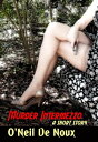 Murder Intermezzo【電子書籍】[ O'Neil De N