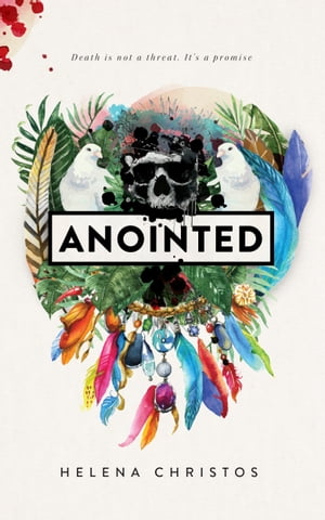 Anointed【電子書籍】[ Helena Christos ]