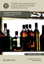 Aprovisionamiento y almacenaje de alimentos y bebidas en el bar. HOTR0208【電子書籍】 Ana Bel n Oca a Zurera