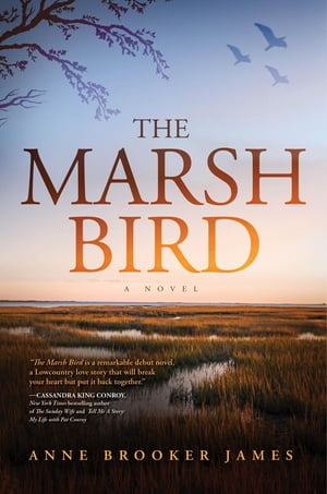 The Marsh Bird【電子書籍】[ Anne Brooker James ]