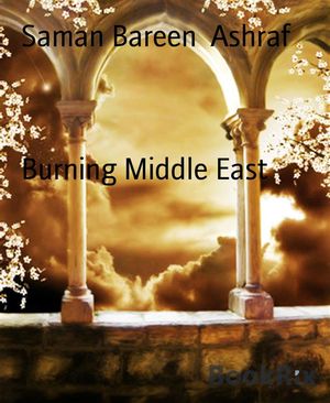 ŷKoboŻҽҥȥ㤨Burning Middle EastŻҽҡ[ Saman Bareen Ashraf ]פβǤʤ295ߤˤʤޤ