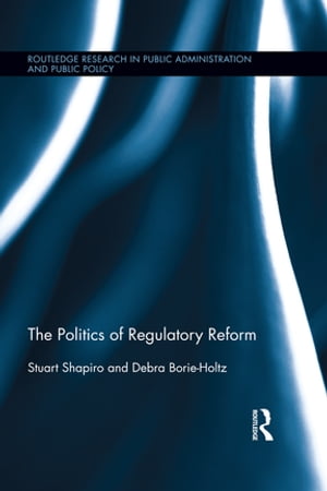 The Politics of Regulatory Reform