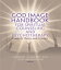 God Image Handbook for Spiritual Counseling and Psychotherapy Research, Theory, and PracticeŻҽҡ