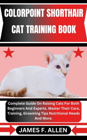 COLORPOINT SHORTHAIR CAT TRAINING BOOK Complete 