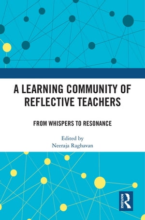 A Learning Community of Reflective Teachers