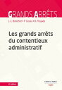 Les grands arr?ts du contentieux administratif 9ed