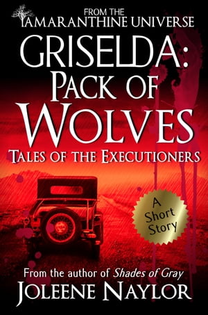 Griselda: Pack of Wolves (Tales of the Executioners)