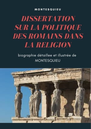 DISSERTATION SUR LA POLITIQUE DES ROMAINS DANS LA RELIGION