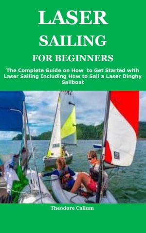 LASER SAILING FOR BEGINNERS
