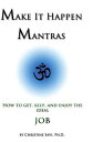 ŷKoboŻҽҥȥ㤨Make It Happen Mantras: How to Get, Keep, and Enjoy the Ideal JobŻҽҡ[ Christine Savi ]פβǤʤ111ߤˤʤޤ
