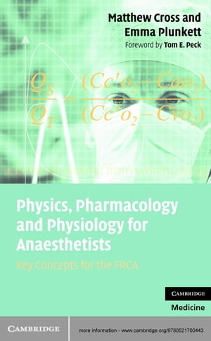 Physics, Pharmacology and Physiology for Anaesthetists