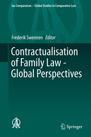 Contractualisation of Family Law - Global Perspectives