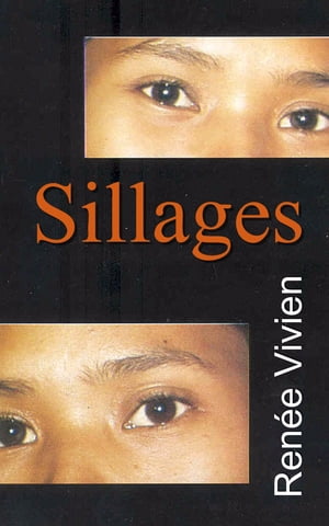 Sillages【電子書籍】[ Ren?e Vivien ]