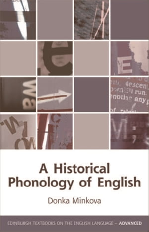 Historical Phonology of English【電子書籍】 Donka Minkova