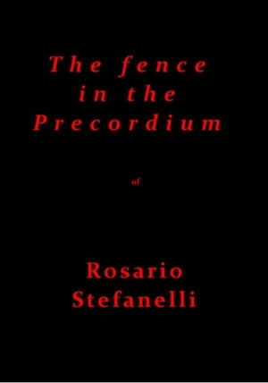 The fence in the Precordium