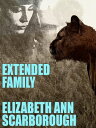 ŷKoboŻҽҥȥ㤨Extended FamilyŻҽҡ[ Elizabeth Ann Scarborough ]פβǤʤ100ߤˤʤޤ