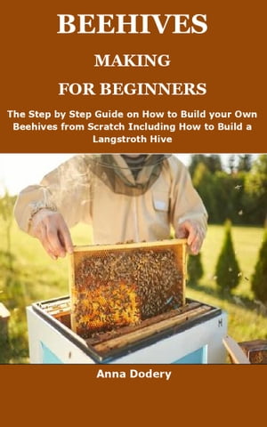 BEEHIVES MAKING FOR BEGINNERS