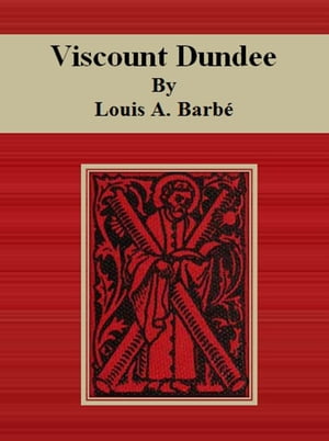 Viscount DundeeŻҽҡ[ Louis A. Barb? ]