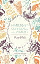 Harmony, Confidence and Vitality - 20 Essential Oils to Have at Home【電子書籍】 Annie Lachance