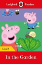 Ladybird Readers Level 1 - Peppa Pig - In the Garden (ELT Graded Reader)【電子書籍】 Ladybird