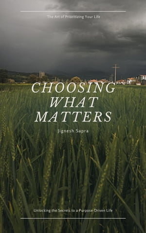 Choosing What Matters