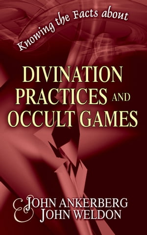 Knowing the Facts about Divination Practices and Occult "Games"