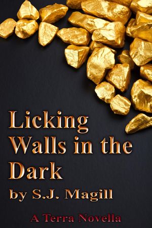 Licking Walls in the Dark【電子書籍】[ S.J. Magill ]