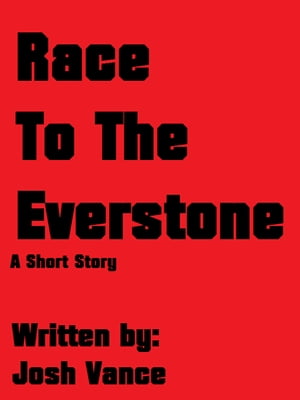 Race To The Everstone- A Fantasy Short Story【