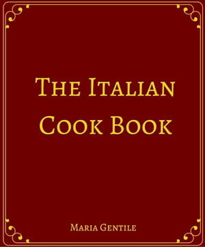 The Italian Cook Book