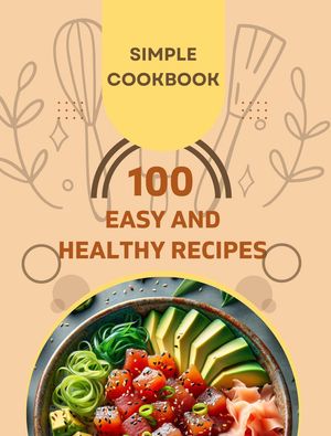 Easy and Healthy Recipes Cookbook【電子書籍】[ Creative Dream ]