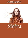 Siofra The Sumaire Web, #1【電子書籍】[ An