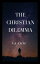 The Christian Dilemma The Dilemma Series, #2Żҽҡ[ N.K. Aning ]